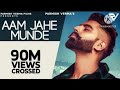 Aam Jahe Munde | Parmish Verma | featPardhaan | Desi Crew | Music By Adi
