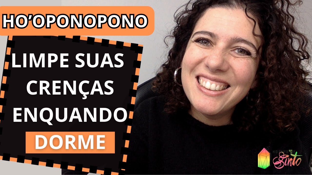 HO'OPONOPONO LIMPE SEU INCONSCIENTE ENQUANTO DORME - COMO EU FAÇO!