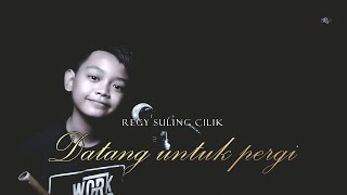 Download lagu instrument suling - datang untuk pergi - regy suling cilik (cover) mp3 Download lagu instrument suling - datang untuk pergi - regy suling cilik (cover) mp3
