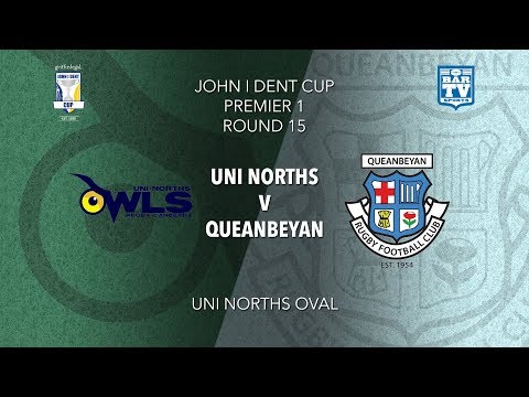 2019 John I Dent Cup - Round 15 - Uni-Norths Owls v Queanbeyan Whites