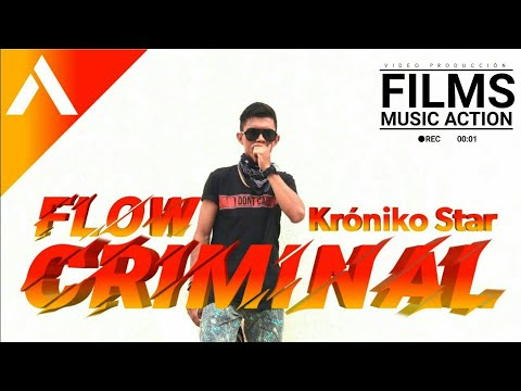 Flow Criminal - Króniko Star 😎🔥🔥🔥😎 (Official Video)