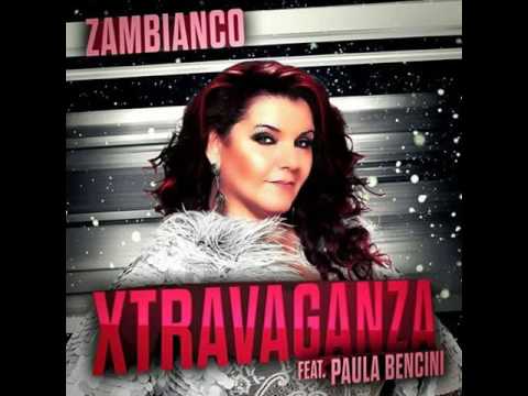 Zambianco Feat Paula Bencini - Xtravaganza (VMC & E-Thunder Remix)