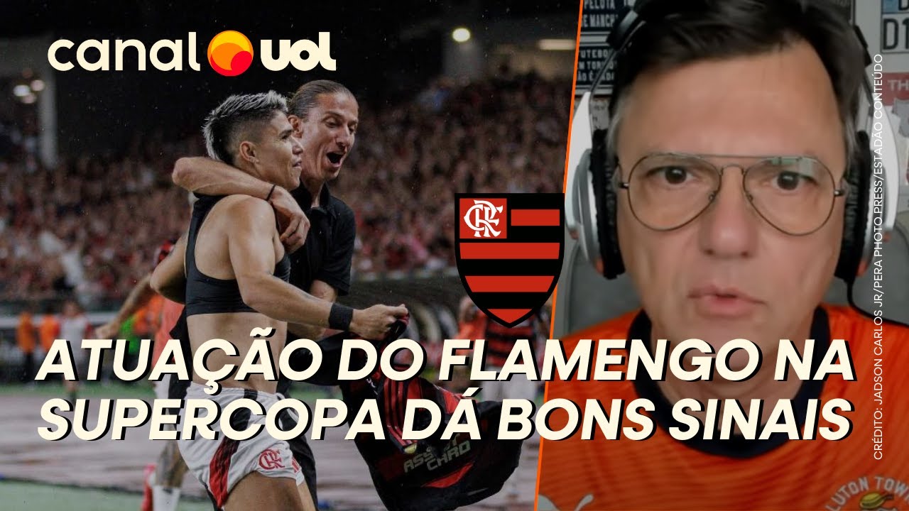 MAURO CEZAR: ATUAÇÃO DO FLAMENGO SINALIZA COISAS BOAS, MAS A SUPERCOPA SÓ SE COMEMORA POR 24 HORAS