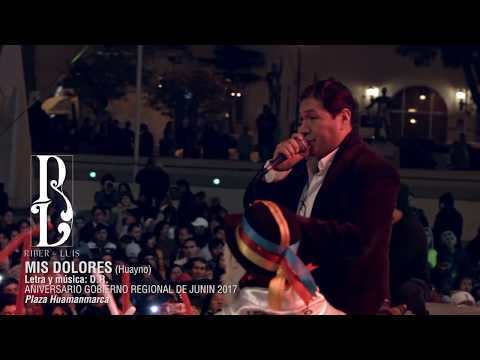 Mis Dolores - Riber & Luis FT Coco Prieto (Huancayo - Plaza Huamanmarca)