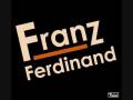 Franz Ferdinand Jacqueline