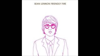 Sean Lennon - Friendly Fire (Full Album)