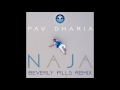 Pav Dharia Na Ja Beverly Pills Remix