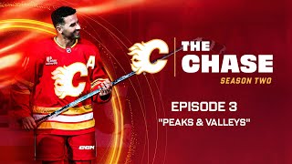 The Chase: Season 2, Episode 3 - "Peaks &amp; Valleys," ft. Nazem Kadri's 1000th Game | Calgary Flames