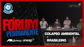 Fórum Permanente - O colapso ambiental brasileiro (T01E04)