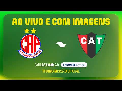 JOGO COMPLETO: PENAPOLENSE X TAQUARITINGA | RODADA QUARTAS-FINAL | PAULISTÃO A4 RIVALO 2026