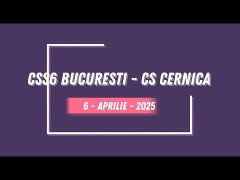 J3 - CSS6 BUCURESTI vs CS CERNICA - 6.04.2025