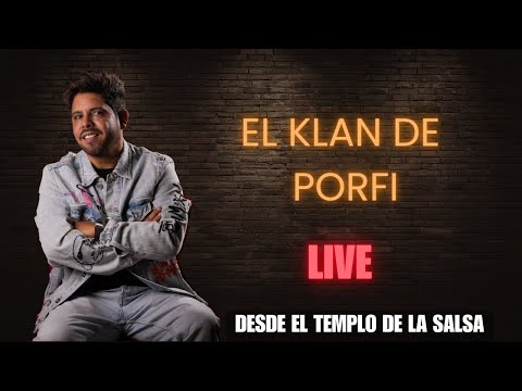 BLA BLA BLA, NI LLANTO NI FLORES , SE NOS PERDIO EL AMOR- EL KLAN DE PORFI. EN VIVO .
