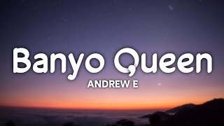 Andrew E - Banyo Queen (Lyrics)☁️  TikTok Song