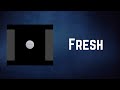 Artist Vs Poet - Fresh (Lyrics)