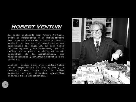 HISTORIA Y TEORIA DE LA ARQUITECTURA/CONTRADICCIÓN Y COMPLEJIDAD EN ARQUITECTURA/ROBERT VE/SEMANA 16