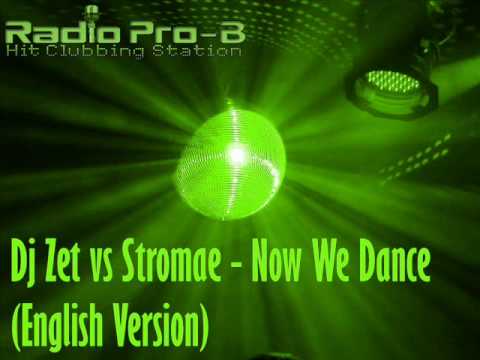 Dj Zet vs Stromae - Now We Dance (English Version)