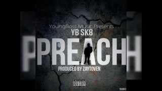 Young Dolph - Preach ( YB SK8 Remix )