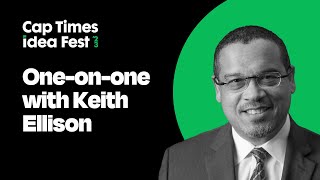 One-on-one with Keith Ellison | Cap Times Idea Fest 2023