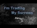 I'm Trading My Sorrows by Darrell Evans 