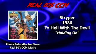 Stryper - Holding On (HQ)