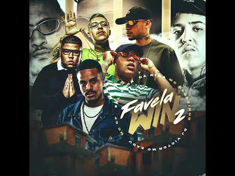 FAVELA WIN 2   MC GP, MC Cebezinho, MC Kadu & Salvador Da Rima  Dj Victor  2022