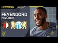 Livestream | Feyenoord - FC Zürich | Oefenwedstrijd 2021-2022