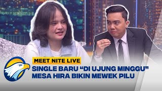 Download lagu Kisah Nyata di Balik Lagu “Di Ujung Minggu” Mesa Hira Ungkap Rindu - [MEET NITE LIVE] mp3
