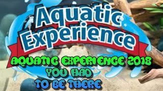 Aquatic Experience  2018 #AENJ18
#FishFam #Fishtube #Aquatic Experience