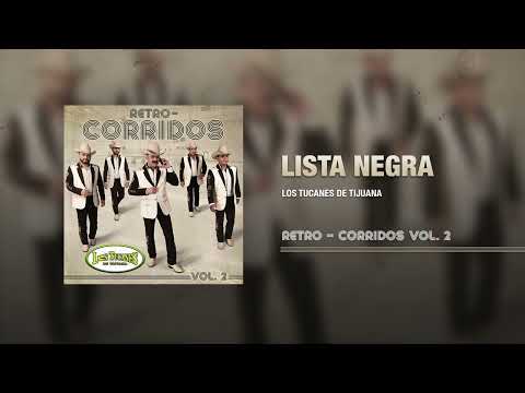 Lista Negra – Los Tucanes De Tijuana (Audio Oficial)