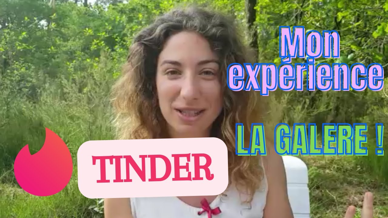 La galère TINDER : mon expérience !