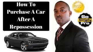 How To Buy A Car After A Repossession - Bad Credit Auto Loan Approval - GoSimplyPro