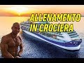 ALLENAMENTO FULL BODY su una nave da crociera #Workouts