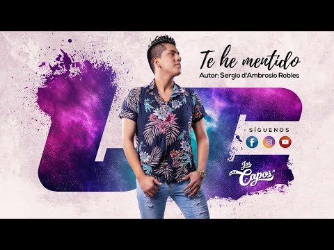 Te He Mentido - Agrupación Los Capos / Chicha Elegante Papá