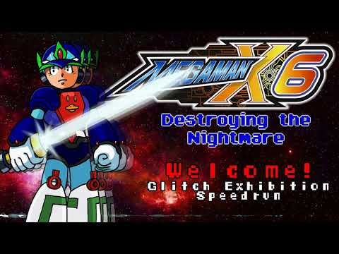 Mega Man X6 Glitch Exhibition "Speedrun" (7/13/19) (Last stream before move)