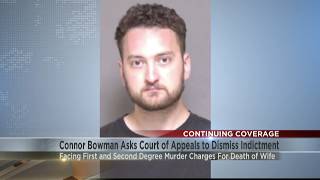 Connor Bowman asks Minnesota Court of Appeals to dismiss indictment
