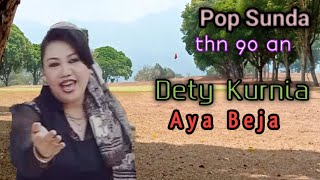 Download lagu pop Sunda Dety Kurnia Aya beja mp3