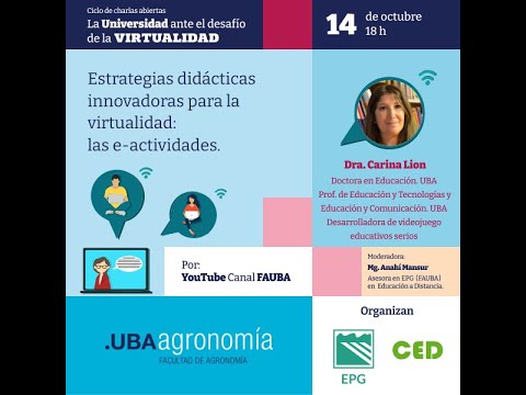 Estrategias didácticas innovadoras para la virtualidad: las e-actividades - Dra. Carina Lion