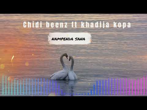 Chidi Beenz feat. Khadija Kopa- Nampenda sana|(Official Audio)