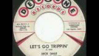 Dick Dale And His Del Tones - Let�s Go Trippin� video