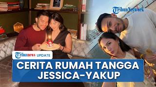 Cerita Jessica Mila dan Yakup Hasibuan Bahagia Hidup Bersama, Suami Lebih Dewasa Setelah Punya Anak