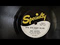 78RPM Roy Milton & His Solid Senders ‎– Old Man River, Bye, Bye Baby Blues 1950 Specialty ‎– SP 386