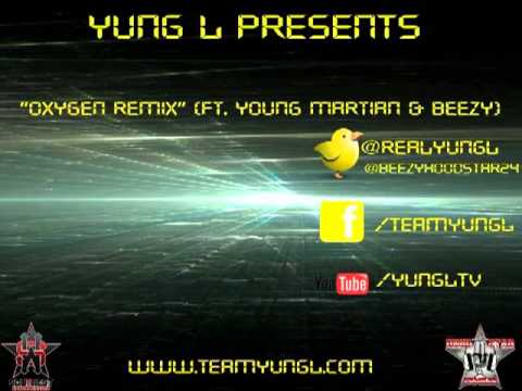 Oxygen Remix Ft. Young Martian and Beezy