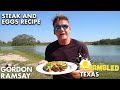 Gordon Ramsay Makes Steak and Eggs in Texas | Scrambled