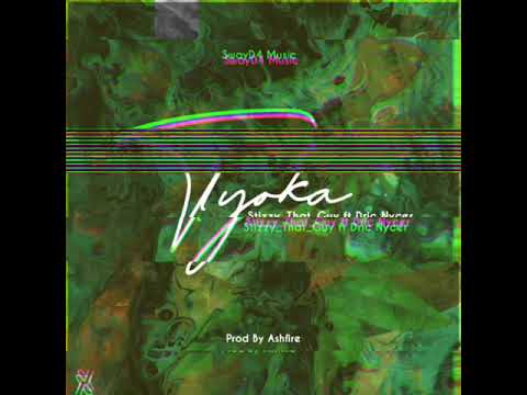 Tyoka- Stizzy_that_guy X Dric Nycer (Official Audio)