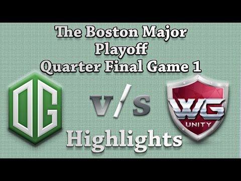 OG vs WG Game 1 Quarter Finals Boston Major Dota 2 Highlights