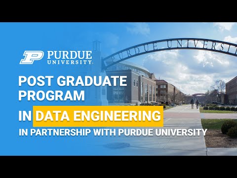 Postgraduate Program In Data Engineering In Partnership With Purdue University | Simplilearn