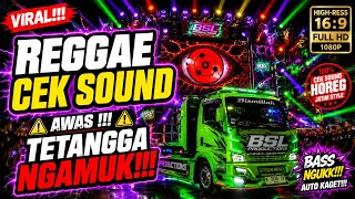Download lagu REGGAE CEK SOUND 🔥 AWAS TETANGGA NGAMUK!!! | Sweet Love Reggae Style Bass Glerr Full Clarity Hi-Res mp3