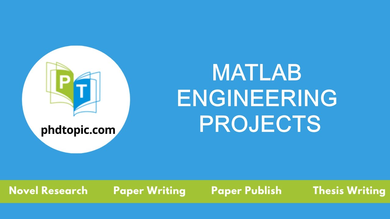 Matlab Engineering Projects | Matlab Engineering Thesis