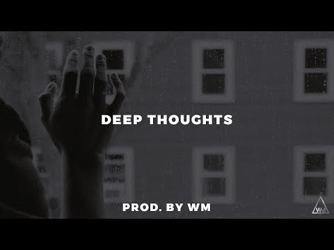 Free Emotional Storytelling Piano Rap Beat-Deep Thoughts | Sad Hip Hop Instrumental 2021| Prod By WM