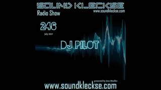 Sound Kleckse Radio Show 0246 - DJ Pilot